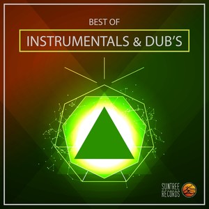 Best of Instrumentals & Dub's