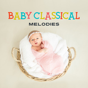 Baby Classical Melodies