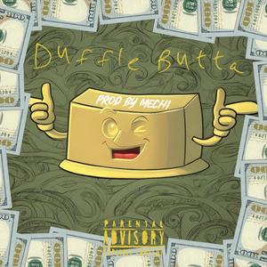 Duffle Butta (Explicit)