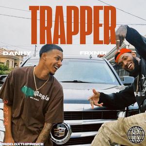 Trapper (feat. Danhy & Gxth Prince) (Explicit)