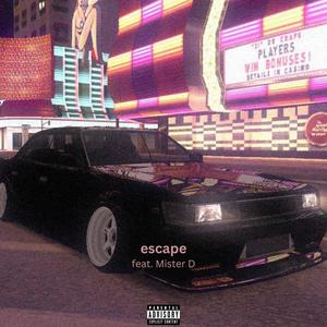 escape (feat. Mister D)