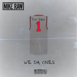 We Da Ones (Explicit)