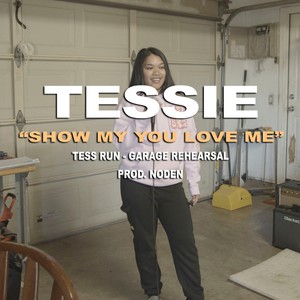 Show Me You Love Me (Tess Run) (Explicit)