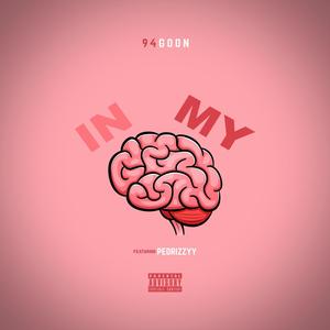 In My Head (feat. Pedrizzyy) [Explicit]