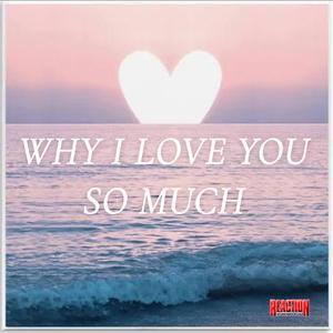 Why I love You