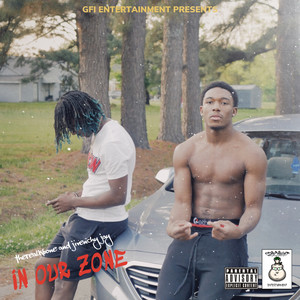 IN OUR ZONE (Explicit)