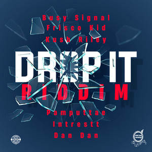 Drop It Riddim (Explicit)