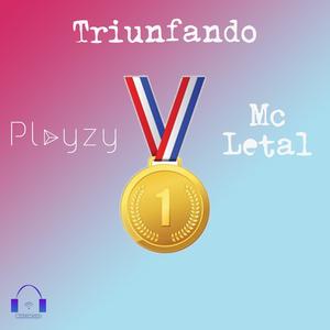 Triunfando(feat. Mc Letal)