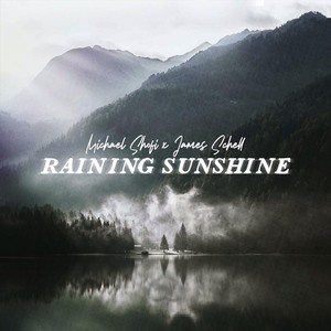 Raining Sunshine(feat. James Schell)