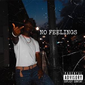 No Feelings (Explicit)