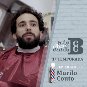 Barba, Cabelo & Comédia: 1ª Temporada, Ep. 7