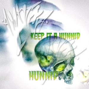 KEEP IT A HUNNID (Explicit)