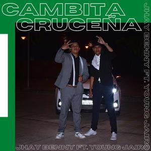 Cambita Cruceña(feat. Young Jairo) (Explicit)