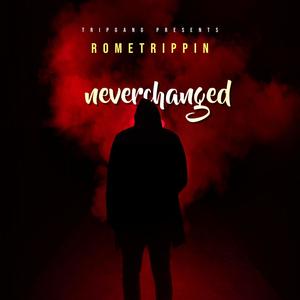 NEVER CHANGED (Explicit)