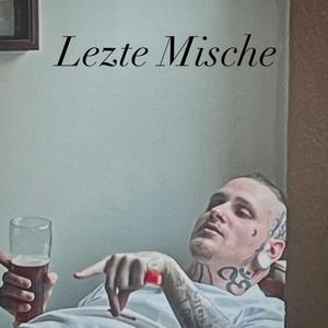 Lezte Mische (Explicit)