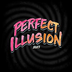 Perfect Illusion 2023