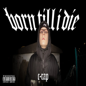 Born Till I Die (Explicit)