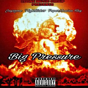 Big Pressure (Explicit)