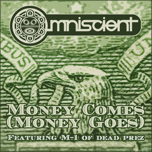 Money Comes(Money Goes)[Ft. M-1] (Radio Edit)