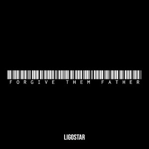 Forgive Them Father (Explicit)