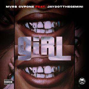 Girl (feat. Jaydotthegemini) [Explicit]