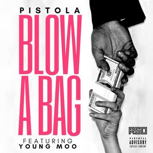 Blow A Bag (Explicit)