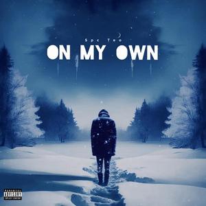 On My Own (Explicit)