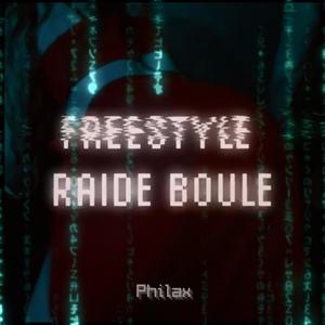 Freestyle Raide Boule (Explicit)