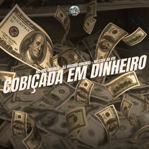 COBIÇADA EM DINHEIRO (Explicit)