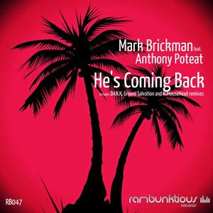 He's Coming Back (NJHouseHead Rapture Mix)