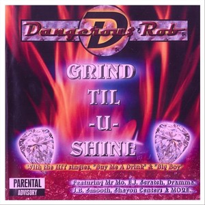 Grind Til U Shine (Explicit)