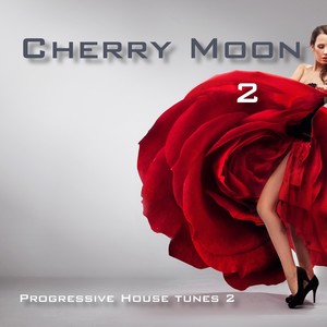 Cherry Moon 2 (Progressive House Tunes)