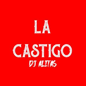 La Castigo (Explicit)