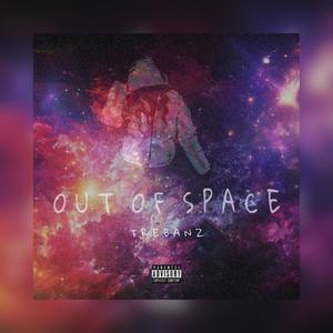 Out of Space (Explicit)