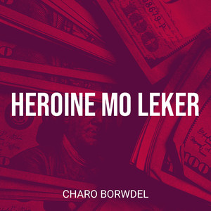 Heroine Mo Leker