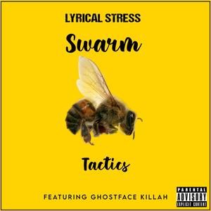 Swarm Tactics (feat. Ghostface Killah) (Explicit)