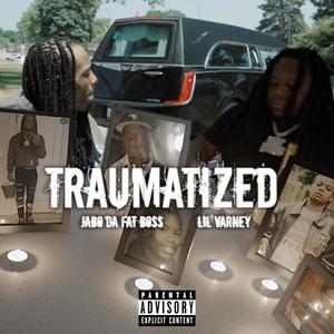 Traumatized (Explicit)