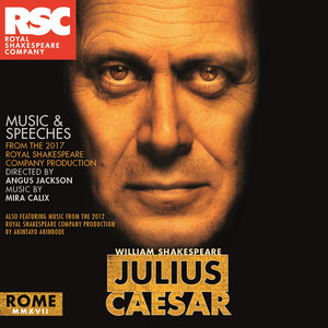 Julius Caesar: Music and Speeches