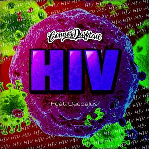 HIV (feat. Daedalus) [Explicit]