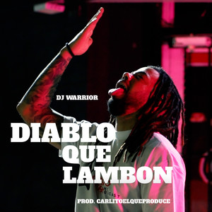 Diablo Que Lambon (Explicit)