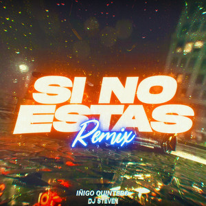 Si No Estás (Remix)