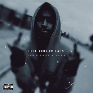 **** Your Friends (Explicit)