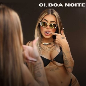 Oi, Boa Noite (Explicit)