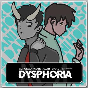 Dysphoria