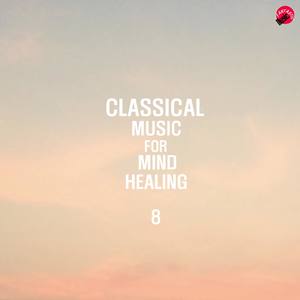 Classical Music For Mind Healing 8 - Kinderszenen Op. 15: Hasche-Mann