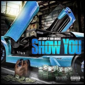 Show You (feat. Ron Browz) [Explicit]