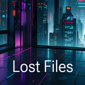 Lost Files (Explicit)