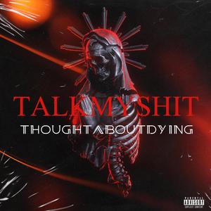 TALKMYSHIT (Explicit)