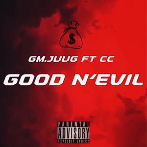 GOOD N EVIL (feat. CC) [Explicit]