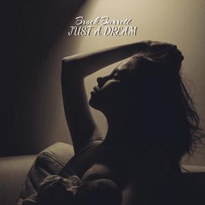 JUST A DREAM (Explicit)